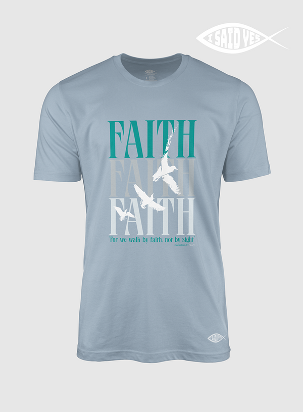 Faith Faith Faith | T- Shirt