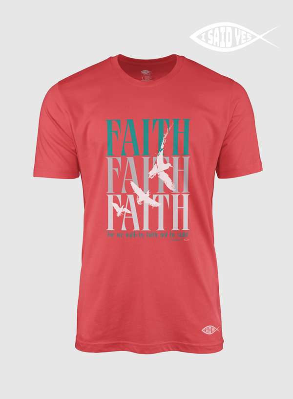 Faith Faith Faith | T- Shirt